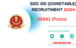 SSC GD Constable 2024: 39841(Posts) How to Apply?