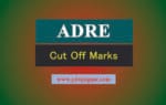 ADRE Grade III Cut Off Marks 2024 ADRE Grade III cut off marks